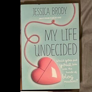 New paperback bk: My Life Undecided -Jessica Brody